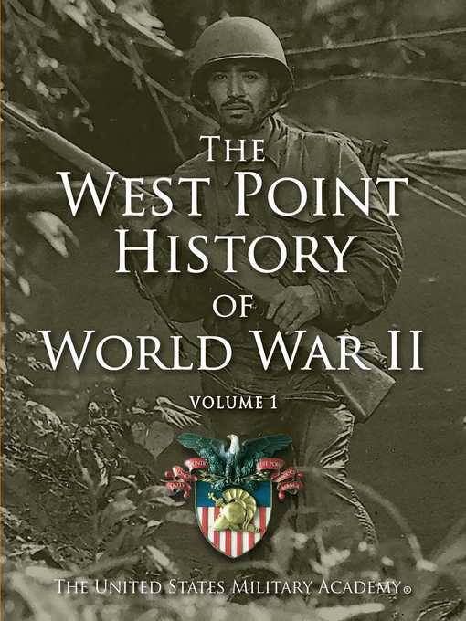 Title details for West Point History of World War II, Volume 1 by The United States Military Academy - Wait list